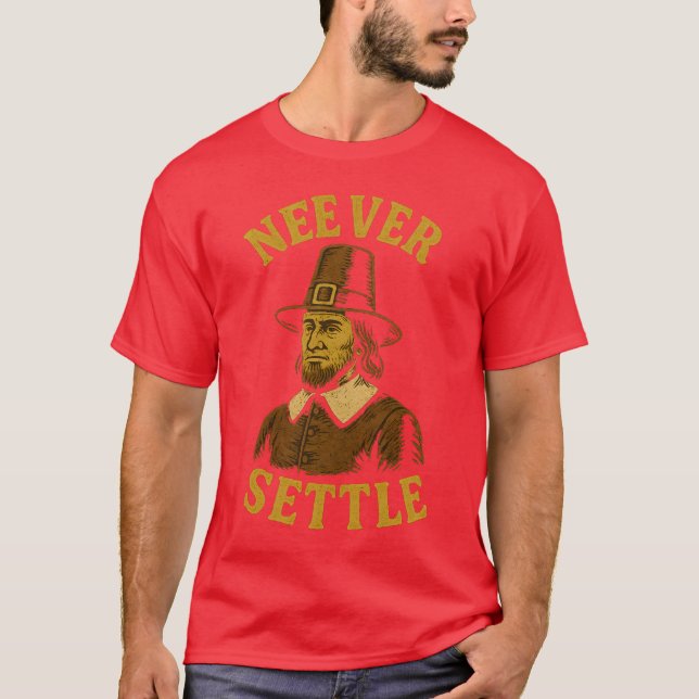 NEVER SETTLE T-Shirt (Front)
