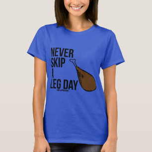 NEVER SKIP A LEG DAY- muscle tank