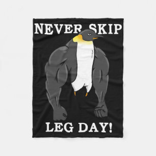 Never Skip Leg Day Bodybuilding Penguin Muscular W Fleece Blanket