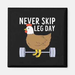 Never Skip Leg Day Funny Gym Exercise Fitness Men Magnet