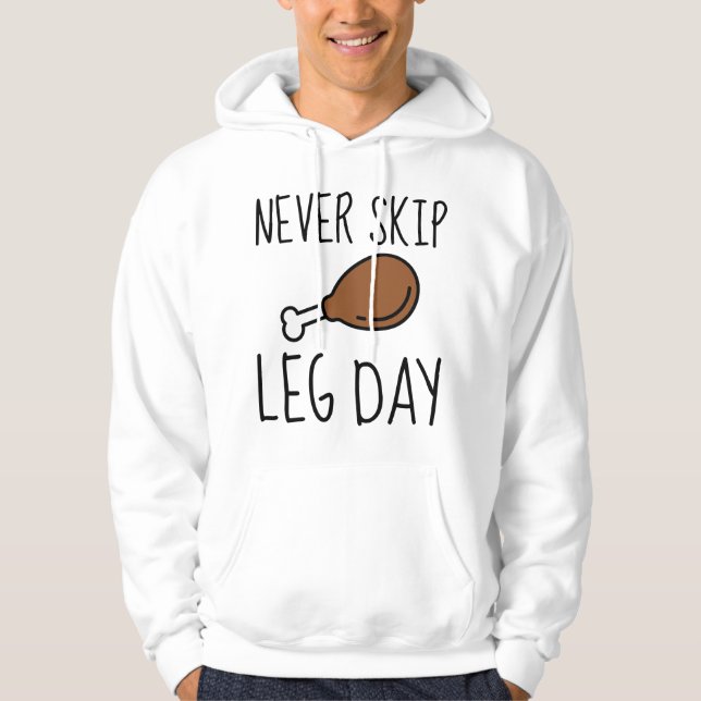 Never Skip Leg Day Hoodie (Front)