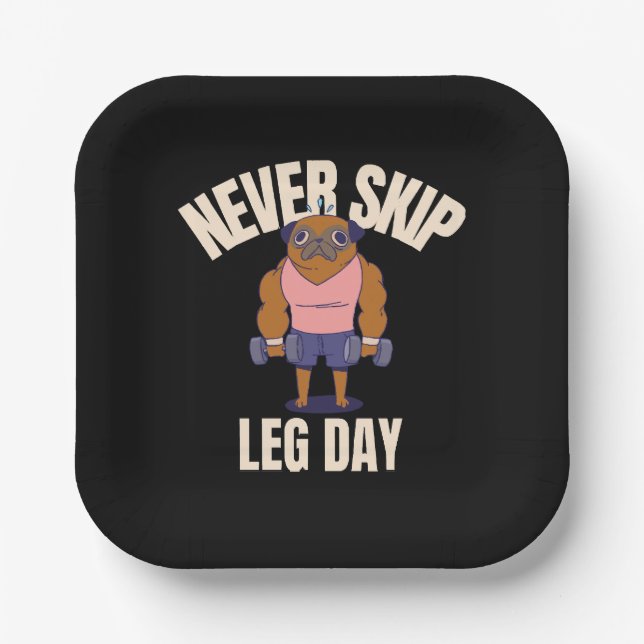 Never skip leg day paper plate (Front)
