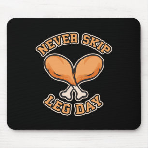 Never Skip Leg Day - Thanksgiving Drumstick Gym Hu Mouse Mat