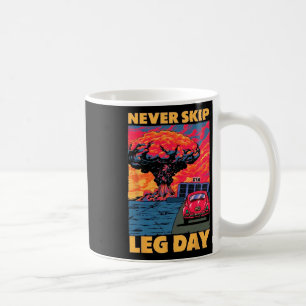 Never Skip Leg Day Weightlifting Bodybuilding Gym Coffee Mug