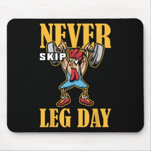 Never Skip Leg Day Weightlifting Workout Mouse Mat