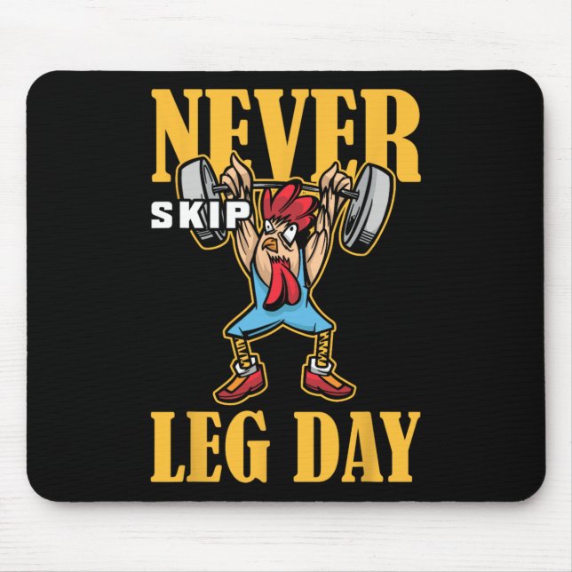 Never Skip Leg Day Weightlifting Workout  Mouse Mat (Front)