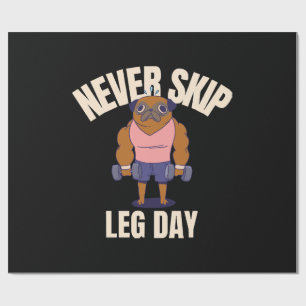 Never skip leg day wrapping paper