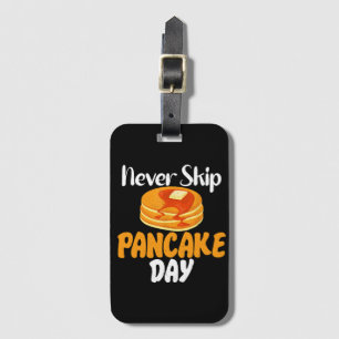 Never skip Pancake Day Luggage Tag