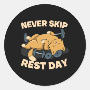 Never Skip Rest Day Cat Kitten Gym Workout Bodybui Classic Round Sticker