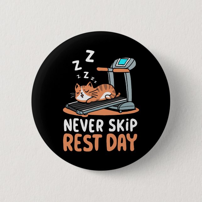 Never Skip Rest Day Funny Bodybuilding Cat Workout 6 Cm Round Badge (Front)