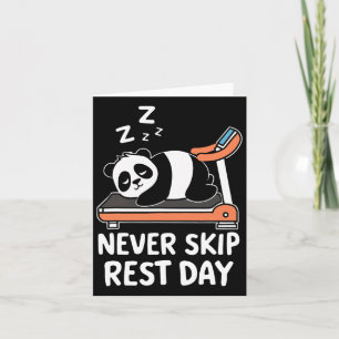 Never Skip Rest Day Funny Bodybuilding Panda Worko Card