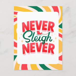 'Never Sleigh Never' retro wave Christmas postcard