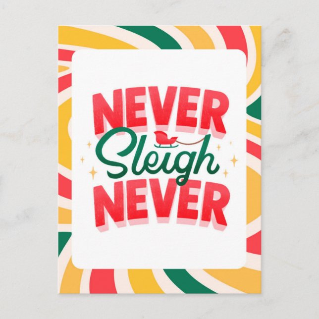 'Never Sleigh Never' retro wave Christmas postcard (Front)