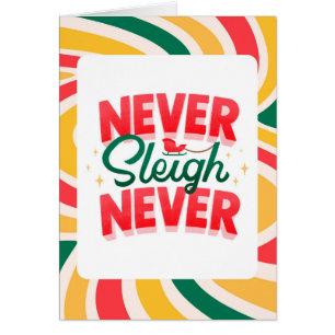 'Never Sleigh Never' retro waves Christmas card