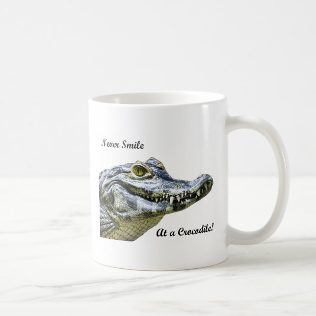 Never smile at a crocodile! coffee mug (Right)