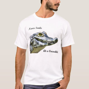 Never smile at a crocodile! T-Shirt