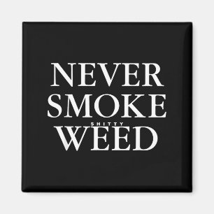 Never Smoke Ty Weed Smoke Funny Jokes  Magnet