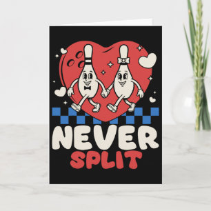 Never Split Bowling Pins Valentine Couples Cute Ma Card
