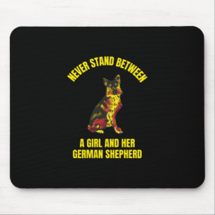 Never stand between a girl and her German Shepherd Mouse Mat