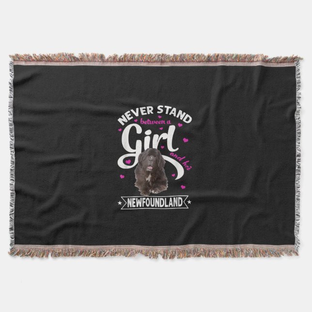 Never stand between a girl and her newfoundland throw blanket (Front)