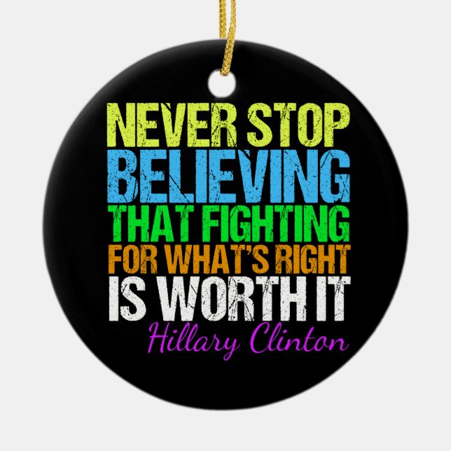 Never Stop Believing in Hillary Ceramic Tree Decoration (Front)