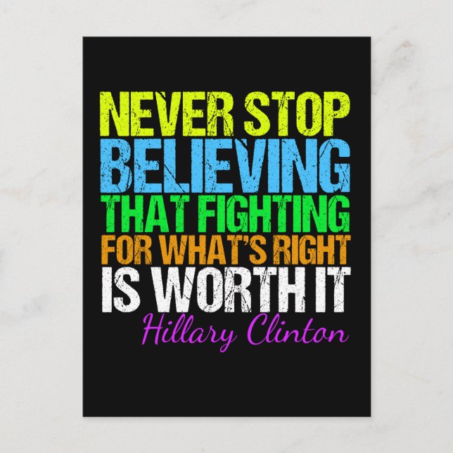 Never Stop Believing Motivational Quote Political Postcard (Front)