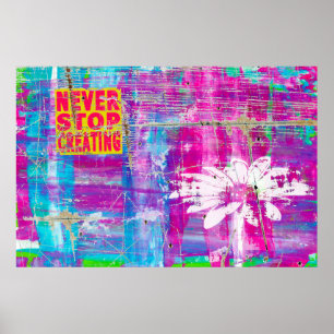 Never Stop Creating Poster