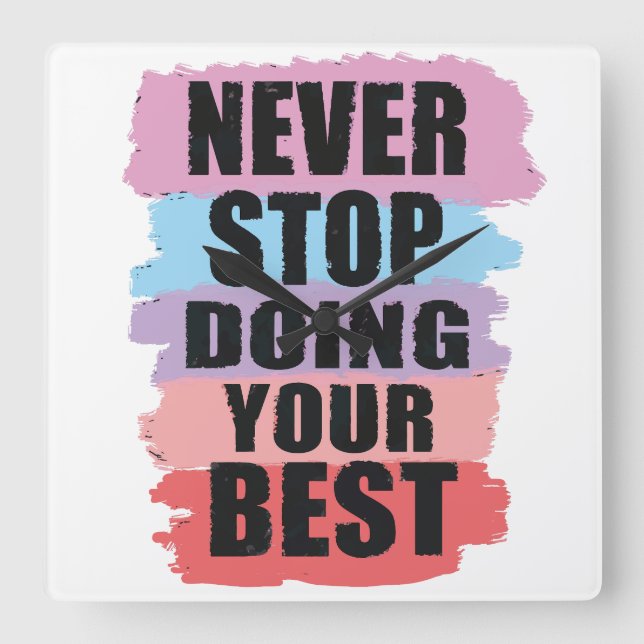 Never Stop Doing Your Best Wall Clock (Front)