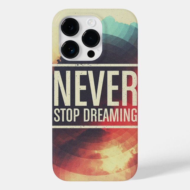 Never Stop Dreaming Case-Mate iPhone Case (Back)
