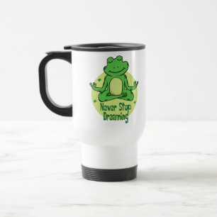 Never stop dreaming Kawaii green frog doing yoga Travel Mug