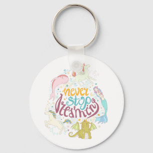 Never Stop Dreaming Key Ring