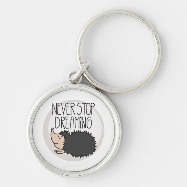 Never Stop Dreaming Key Ring (Front)