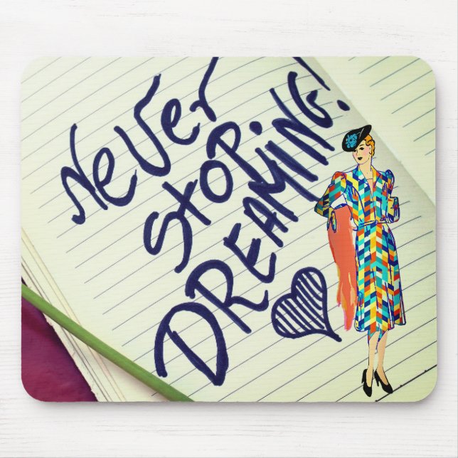 Never Stop Dreaming Mouse Mat (Front)