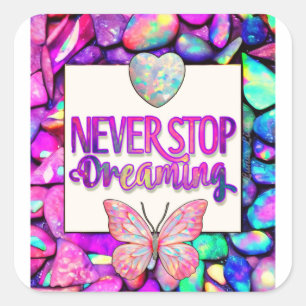 Never Stop Dreaming Opal Butterfly Sticker