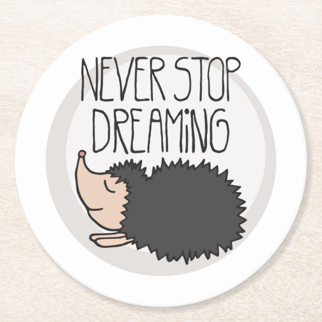 Never Stop Dreaming Round Paper Coaster (Front)