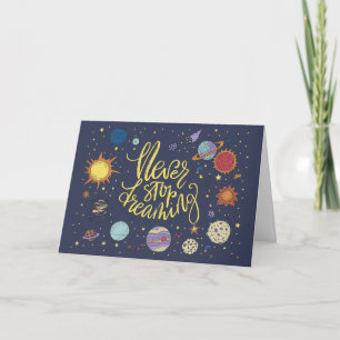 Never Stop Dreaming Space Galaxy Motivational Holiday Card