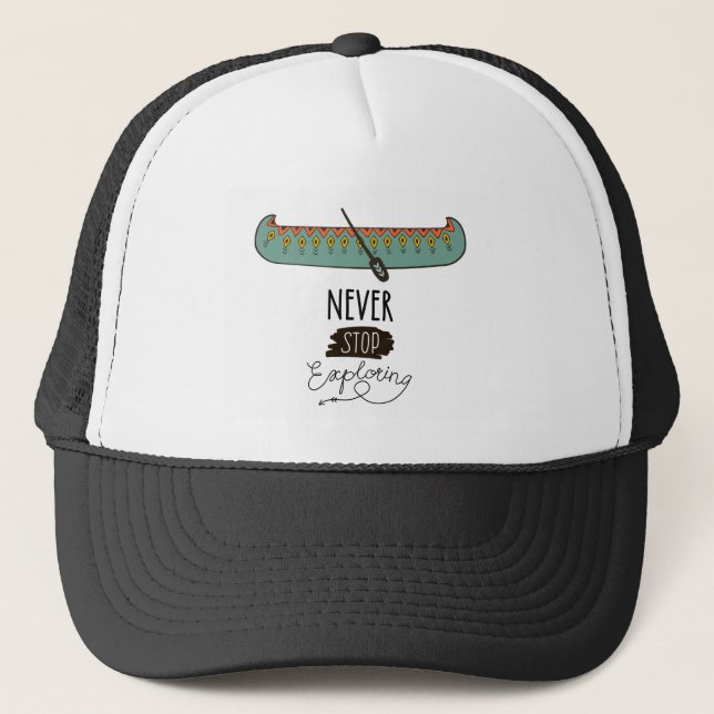 Never Stop Exploring Canoe Trucker Hat (Front)