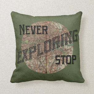 Never Stop Exploring Pillow