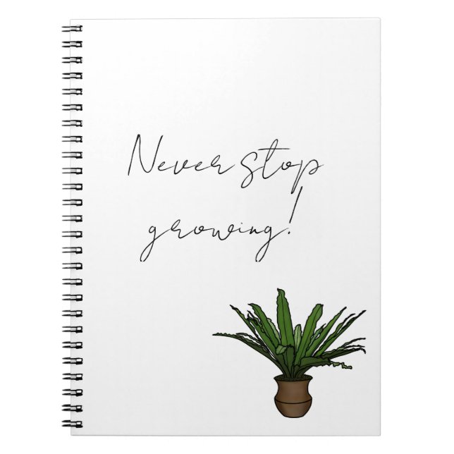 “Never Stop Growing” Notebook with Potted Plant  (Front)