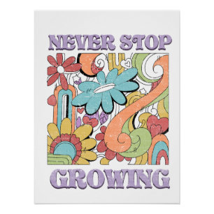Never Stop Growing Retro  Poster