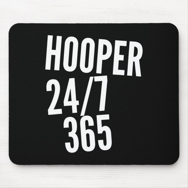 Never Stop Hoopin' Hooper 247 365 Bysketbyll Appar Mouse Mat (Front)