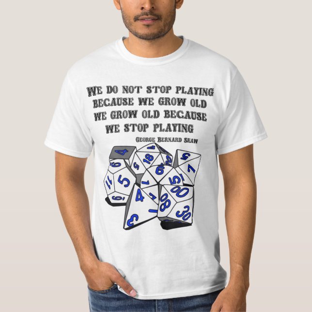Never Stop Playing - RPG version T-Shirt (Front)