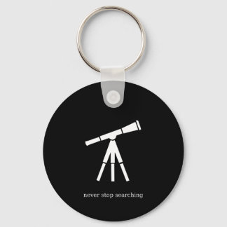 Never Stop Searching Telescope Key Ring
