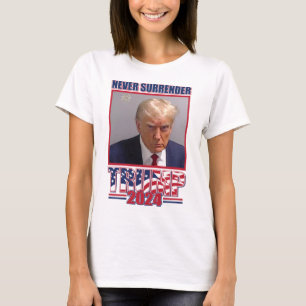 Never Suirrender Trump 2024 T-Shirt