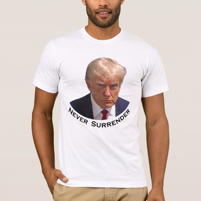 Never Surrender T-Shirt (Front)