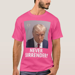 Never Surrender T-Shirt