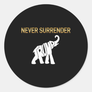 Never Surrender Trump Elephant Classic Round Sticker