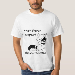 Never Suspect Cute Ones Crafty Racoon T Shirts