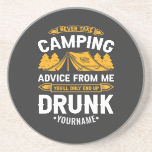 Never Take Camping Advice From Me You'll End Up Dr Coaster