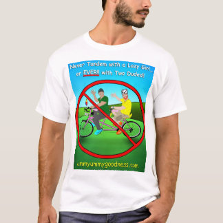 Never Tandem Bike with Two Dudes!! T-Shirt